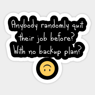 Ready to quit? Sticker